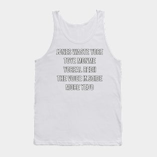 Vintage Jone Waste Yore Toye Monme Yorall Redii Tank Top